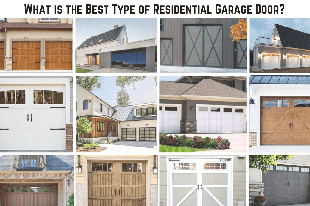 What is the Best Type of Residential Garage Door? image What is the Best Type of Residential Garage Door What is the Best Type of Residential Garage Door?